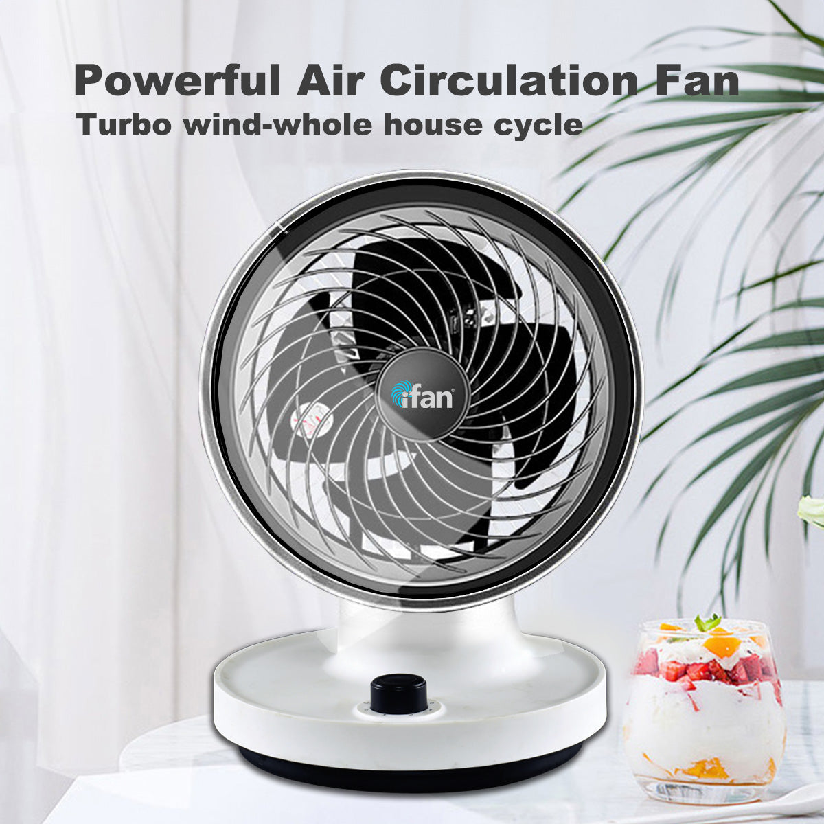 iFan 7" Air Circulator Turbofan - 3 Speeds, Oscillation, 90° vertical angle adjustable, Power Fan, Desk Fan, Portable Fan, IF7530